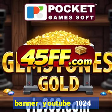 banner youtube 1024 x 576